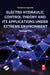 Electro Hydraulic Control Theory and Its Applications Under Extreme Environment by Yaobao Yin