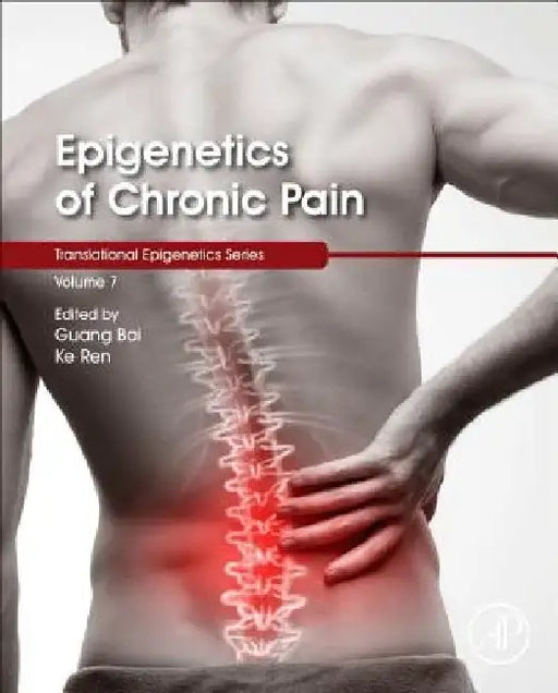 Epigenetics of Chronic Pain by Guang Bai