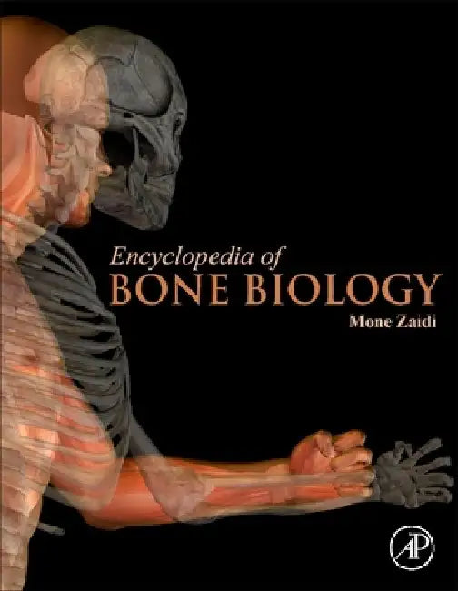 Encyclopedia of Bone Biology by Zaidi