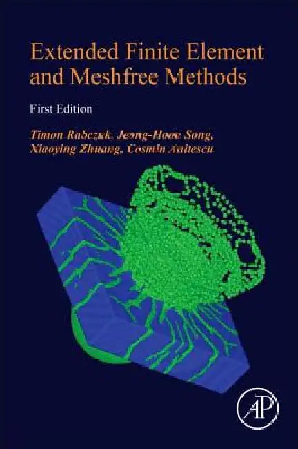 Extended Finite Element and Meshfree Methods by Timon Rabczuk