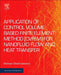 Application of Control Volume based Finite Element Method (CVFEM): for Nanofluid Flow and Heat Transfer: 1ed by Sheikholeslami Mohsen