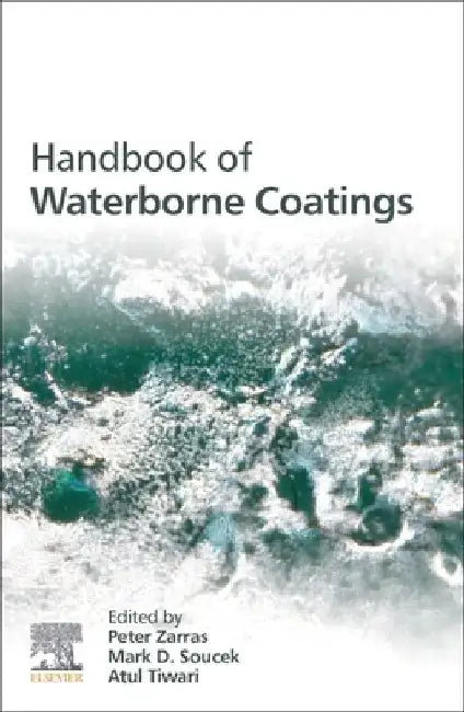 Handbook of Waterborne Coatings by Peter Zarras