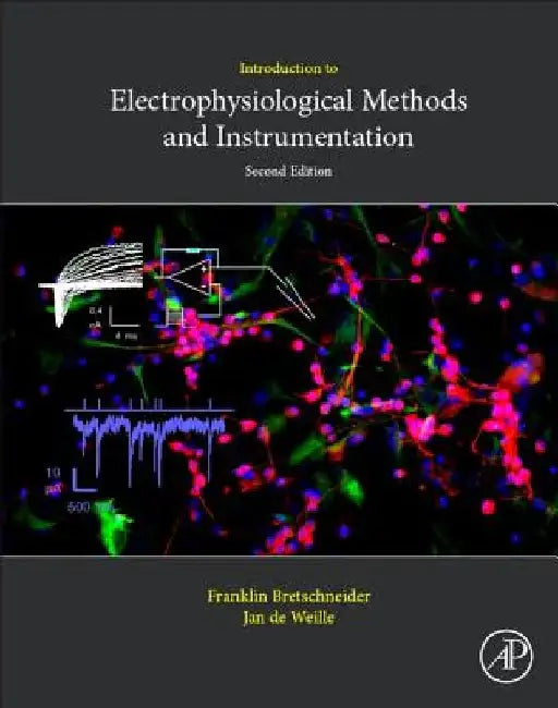 Introduction to Electrophysiological Methods and Instrumentation by Franklin Bretschneider
