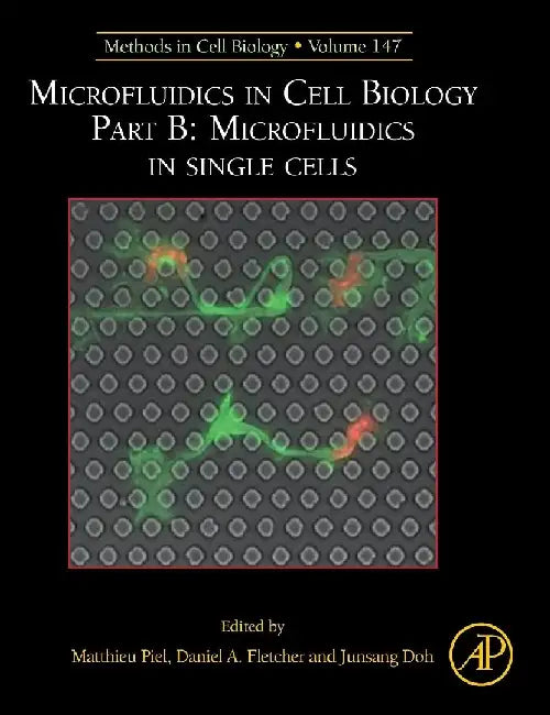 Microfluidics in Cell Biology Part B: Microfluidics in Single Cells by Piel, Doh , Fletcher