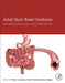 Adult Short Bowel Syndrome: Nutritional, Medical, and Surgical Management by Mandy L. Corrigan