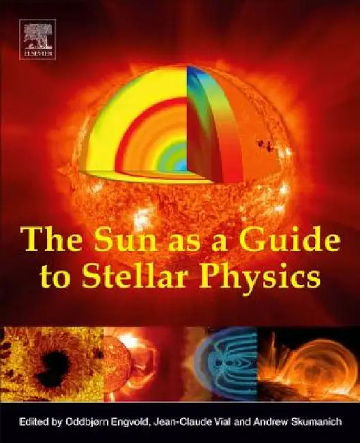 The Sun as a Guide to Stellar Physics by Oddbjørn Engvold