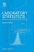 Laboratory Statistics: Methods in Chemistry and Health Sciences by Anders Kallner