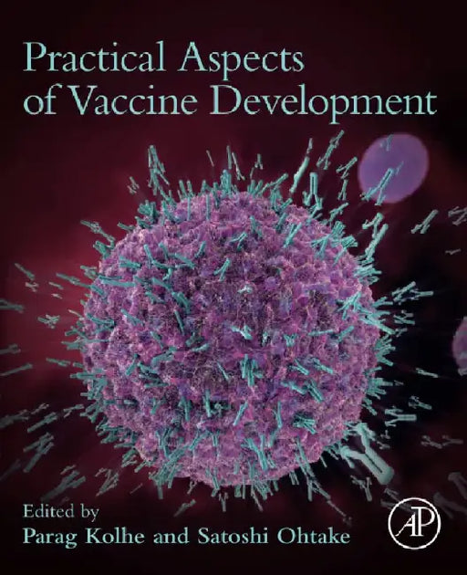 Practical Aspects of Vaccine Development by Kolhe , Ohtake