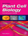 Plant Cell Biology: From Astronomy to Zoology by Wayne Randy