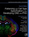 Patterning and Cell Type Specification in the Developing CNS and PNS: Comprehensive Developmental Neuroscience by John Rubenstein