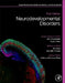 Neurodevelopmental Disorders: Comprehensive Developmental Neuroscience by John Rubenstein