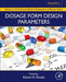 Dosage Form Design Parameters by Rakesh Kumar Tekade
