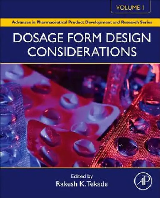 Dosage Form Design Considerations by Rakesh Kumar Tekade