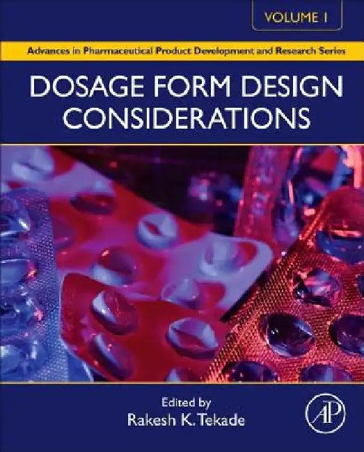 Dosage Form Design Considerations by Rakesh Kumar Tekade