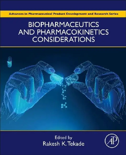 Biopharmaceutics and Pharmacokinetics Considerations by Rakesh Kumar Tekade
