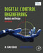 Digital Control Engineering: Analysis and Design by Fadali M. Sami