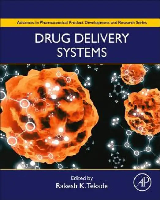 Drug Delivery Systems by Rakesh Kumar Tekade