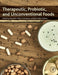 Therapeutic Probiotic and Unconventional Foods: 1ed: by Grumezescu Alexandru