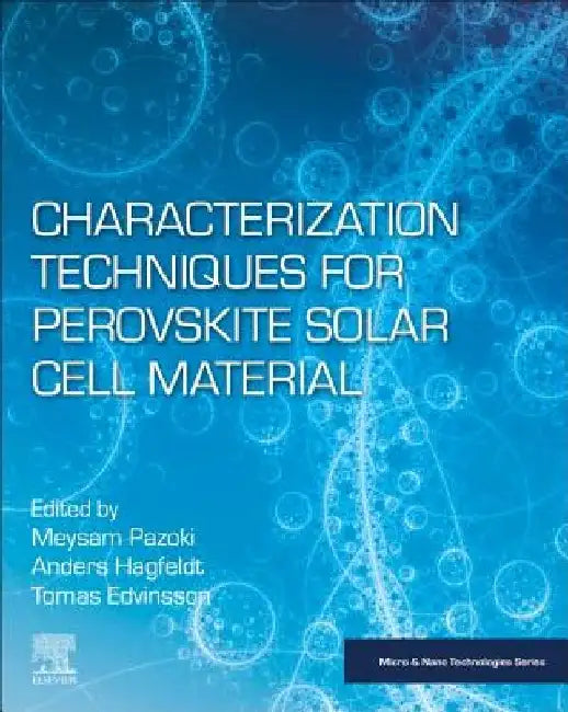 Characterization Techniques for Perovskite Solar Cell Materials by Meysam Pazoki