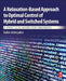 A Relaxation-Based Approach to Optimal Control of Hybrid and Switched Systems: A Practical Guide for Engineers by Vadim Azhmyakov