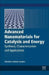 Advanced Nanomaterials for Catalysis and Energy: Synthesis, Characterization and Applications by Vladislav A. Sadykov