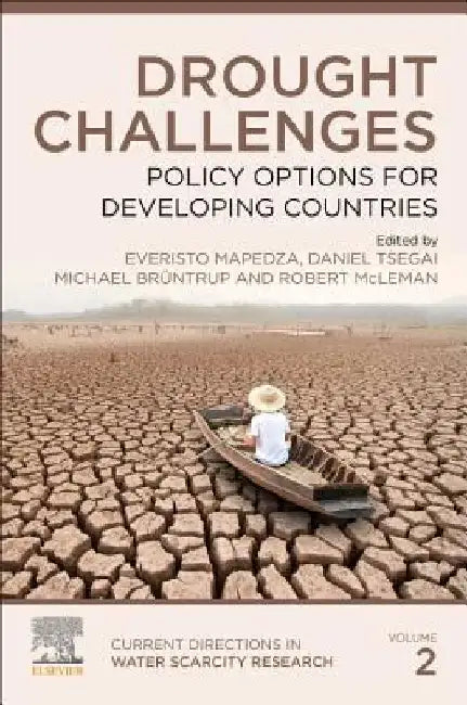 Drought Challenges: Policy Options for Developing Countries by Everisto Mapedza