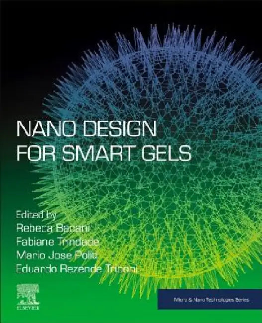 Nano Design for Smart Gels by Rebeca Bacani