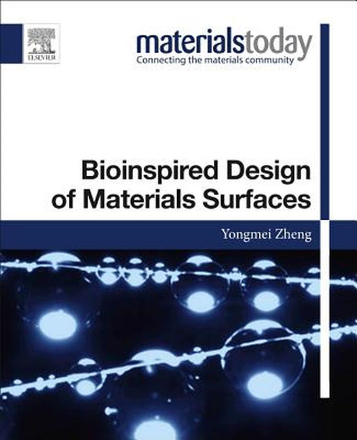 Bioinspired Design of Materials Surfaces by Zheng Yongmei