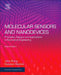 Molecular Sensors and Nanodevices: Principles, Designs and Applications in Biomedical Engineering by John X. J. Zhang