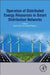 Operation of Distributed Energy Resources in Smart Distribution Networks by Zare Kazem