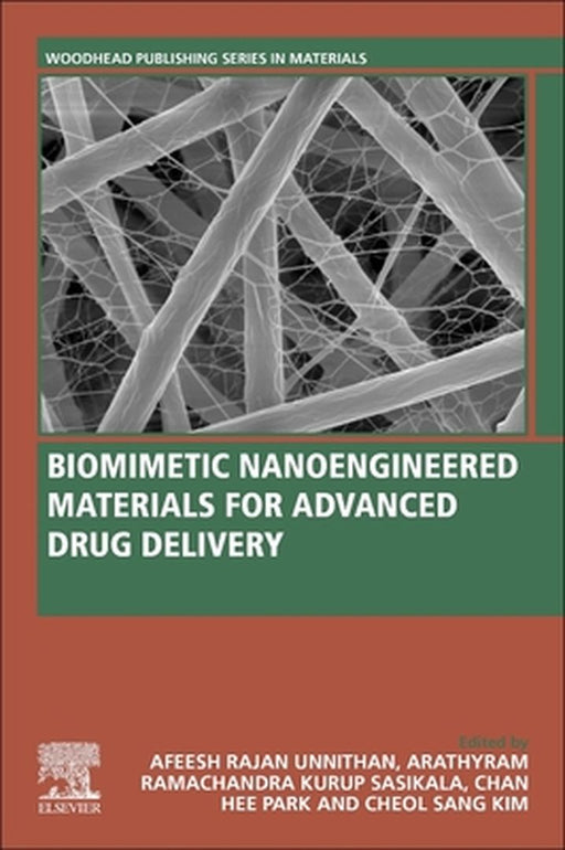 Biomimetic Nanoengineered Materials for Advanced Drug Delivery by Unnithan Afeesh Rajan