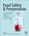 Food Safety and Preservation: Modern Biological Approaches to Improving Consumer Health by Alexandru Mihai Grumezescu