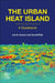 The Urban Heat Island by Iain D. Stewart