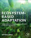 Ecosystem-Based Adaptation: Approaches to Sustainable Management of Aquatic Resources by Arvind Kumar