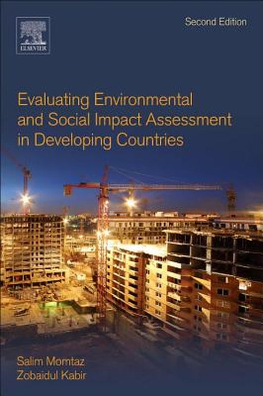 Evaluating Environmental and Social Impact Assessment in Developing Countries: 2ed: by Momtaz Salim