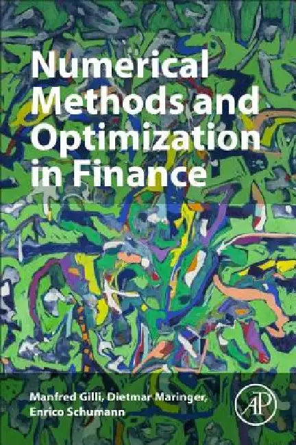 Numerical Methods and Optimization in Finance by Manfred Gilli