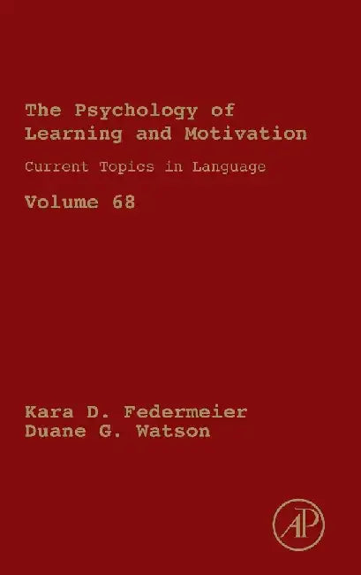 Current Topics in Language by Federmeier , Watson
