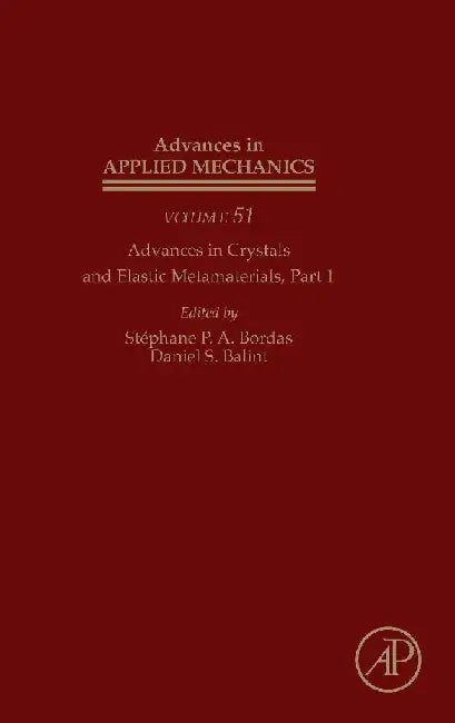 Advances in Crystals and Elastic Metamaterials, Part 1 by Hussein