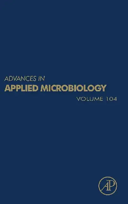 Advances in Applied Microbiology by Gadd , Sariaslani