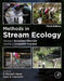 Methods in Stream Ecology, Ecosystem Structure (Volume 1) and Ecosystem Function (Volume 2) by Hauer, Lamberti