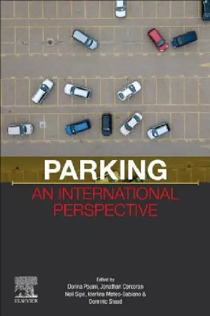 Parking: An International Perspective by Dorina Pojani
