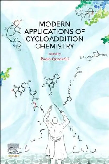 Modern Applications of Cycloaddition Chemistry by Paolo Quadrelli