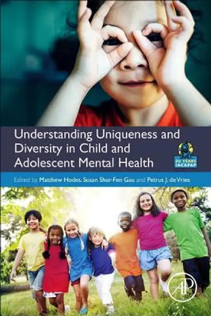 Understanding Uniqueness and Diversity in Child and Adolescent Mental Health: 1ed: by Hodes Matthew