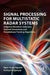 Signal Processing for Multistatic Radar Systems: Adaptive Waveform Selection Optimal Geometries and Pseudolinear Tracking Algorithms by Nguyen Ngoc Hung