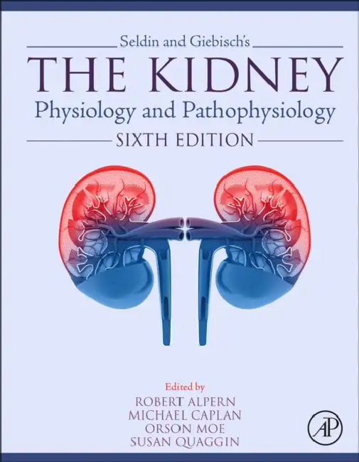 Seldin and Giebisch's the Kidney: Physiology and Pathophysiology by Robert J. Alpern, Michael J. Caplan, Orson W. Moe