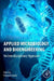 Applied Microbiology and Bioengineering: An Interdisciplinary Approach by Pratyoosh Shukla