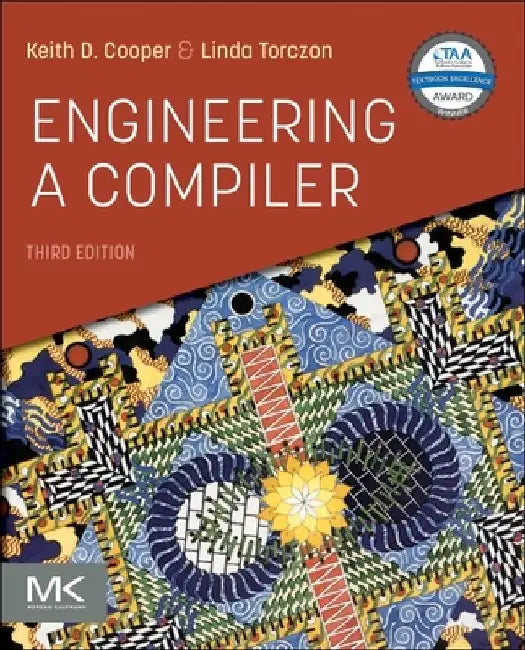 Engineering a Compiler by Keith D. Cooper