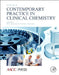 Contemporary Practice in Clinical Chemistry by William Clarke