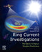 Ring Current Investigations: The Quest for Space Weather Prediction by Vania K. Jordanova