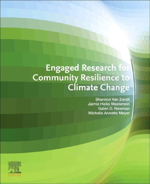 Engaged Research for Community Resilience to Climate Change by Shannon Van Zandt